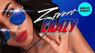 Zivert - Crazy (Single 2019)