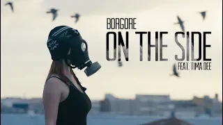 Borgore - On The Side (feat. Tima Dee) Lyric Video