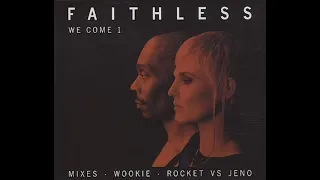 Faithless  - We Come 1 (Rollo & Sister Bliss rmx)