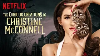 THE CURIOUS CREATIONS OF CHRISTINE McCONNEL Official Trailer (2018)