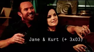 Jane & Kurt || say you won't let go { +3x03 }