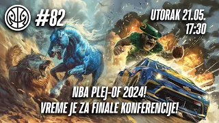 1 na 1 No.82 | NBA PLEJ-OF 2024! VREME JE ZA FINALE KONFERENCIJE!