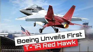 Boeing Unveils First T-7A Red Hawk Training Jet For The Air Force