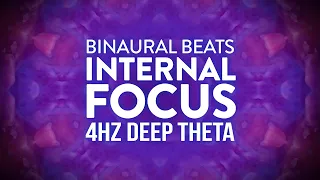 Internal Focus ✧ 4Hz Deep Theta Binaural Beats ✧ 432Hz Meditative Healing Soundscape