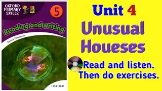 Oxford Primary Skills Reading and Writing Level 5 Unit 4 Unusual Houses (🎧Audio🎧)