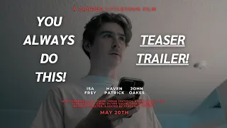 You Always Do This! teaser trailer