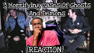 3 Horrifying Cases Of Ghosts And Demons REACTION
