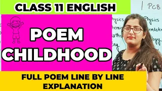 Childhood Class 11|Childhood Class 11 In Hindi|Class 11 English