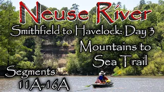 Kayaking 177 miles on the Neuse River: Mountains to Sea Trail Segments 11A-16A: Day 3