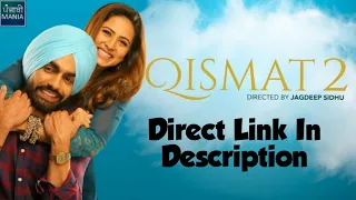 Qismat 2 Movie || Link In Description || By Piyush Sharma