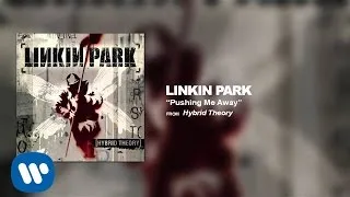 Pushing Me Away - Linkin Park (Hybrid Theory)