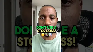 Don’t Use A Stop Loss When You Trade! #daytrading #stockmarket