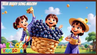 "🌟 "Juicy Jamboree: Blueberry Harvest Song for Kids! 🎵🫐 | Sing Along and Pick Along! 🌿🌞"