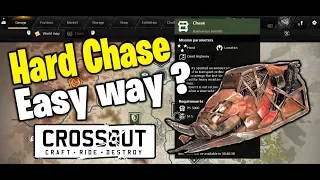 Crossout Hard Chase - Easy Way