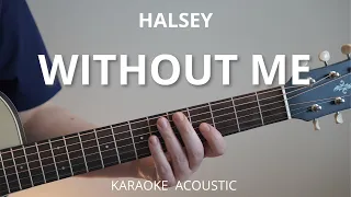 Without Me - Halsey (Acoustic Karaoke Guitar)