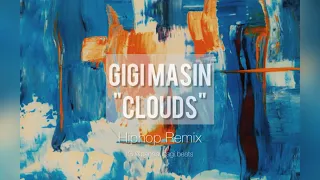 Gigi Masin "Clouds" (Hiphop Remix) @PandaUsagibeats