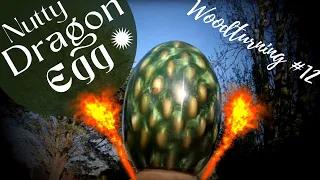 Woodturning #12 - Nutty Hybrid Dragon Egg (#EasterEggWeek)