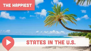 The Happiest States in the U.S.