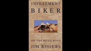 Audiobook: Investment Biker by Jim Rogers (Part I) #audiobook #jimrogers