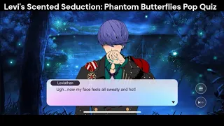 Obey Me! Nightbringer Levi's Scented Seduction: The Phantom Butterflies Pop Quiz!