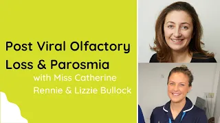 Post Viral Olfactory Loss / Parosmia with Cath Rennie & Lizzie Bullock