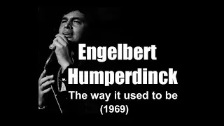 Engelbert Humperdinck - The way it used to be (1969)