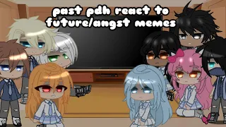 PAST pdh react to future/angst memes||part 3||GC