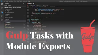 Gulp Tasks using Module Exports - modular Gulp