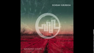 Bohemia Suburbana - Imaginaria Sonora [Audio - álbum completo]