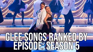 Every Glee Song Ranked by Episode: Season 5