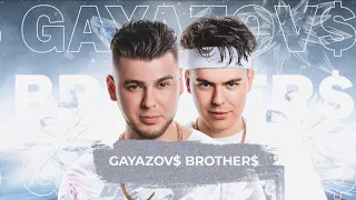 GAYAZOV$ BROTHER$