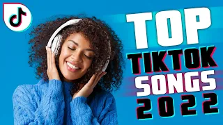 Top 50 tiktok songs 2022 | trending tiktok songs 2022