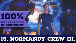 Mass Effect 1 Walkthrough [Vanguard] (Insanity, 100% Completion) 19 NORMANDY CREW III.