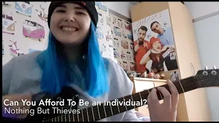 Nothing But Thieves - Can You Afford To Be an Individual? guitar cover