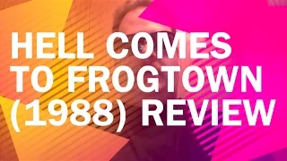 Hell Comes to Frogtown (1988) Review