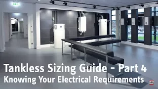 Tankless Sizing Guide Part 4 - Knowing Your Electrical Requirements
