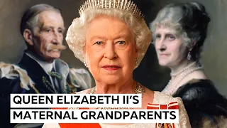 Queen Elizabeth II's Maternal Grandparents