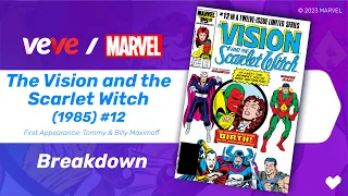 Vision and the Scarlet Witch (1985) #12 | VeVe Comic Breakdown