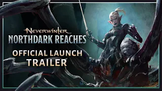 Neverwinter: Northdark Reaches Official Launch Trailer