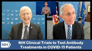 NIH Clinical Trials to Test Antibody Treatments in #COVID19 Patients: Dr. Fauci and Dr. Collins