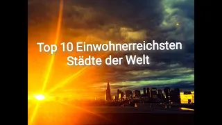 Top 10 Einwohnerreichste Städte der Welt 2020