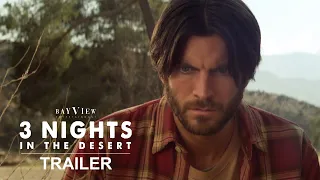 3 Nights in the Desert | Official Trailer | BayView Entertainment