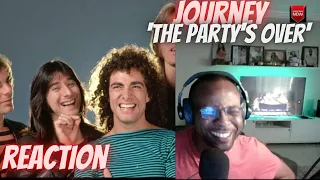 JOURNEY - THE PARTY'S OVER [HOPELESSLY IN LOVE] - REACTION