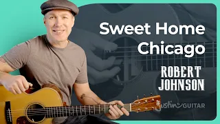 Sweet Home Chicago by Robert Johnson | Acoustic Blues Guitar Lesson