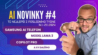 AI novinky #4: Samsung AI telefon, Model Lama 3 od Facebooku, Novinky od Elona Muska, Copilot PRO