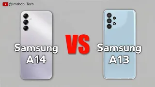 Samsung Galaxy A13 vs Samsung Galaxy A14 - Full Comparison