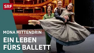 Im Ballett Zürich – Zwischen Leiden und Leidenschaft | Mona mittendrin 2023 | SRF