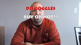 DJI Goggle -DJI Mavic Pro- Phantom 4 Pro-  General FPV Thoughts Before You Buy