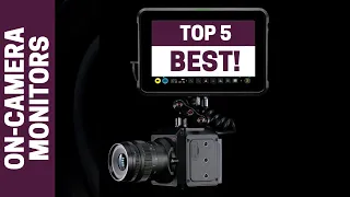 On-Camera Monitors just Keep on Getting Better! - Check THESE Ones Out!