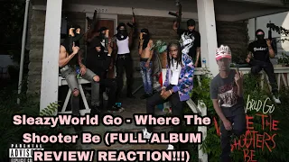 SleazyWorld Go - Where The Shooter Be (FULL ALBUM REVIEW/ REACTION!!!)